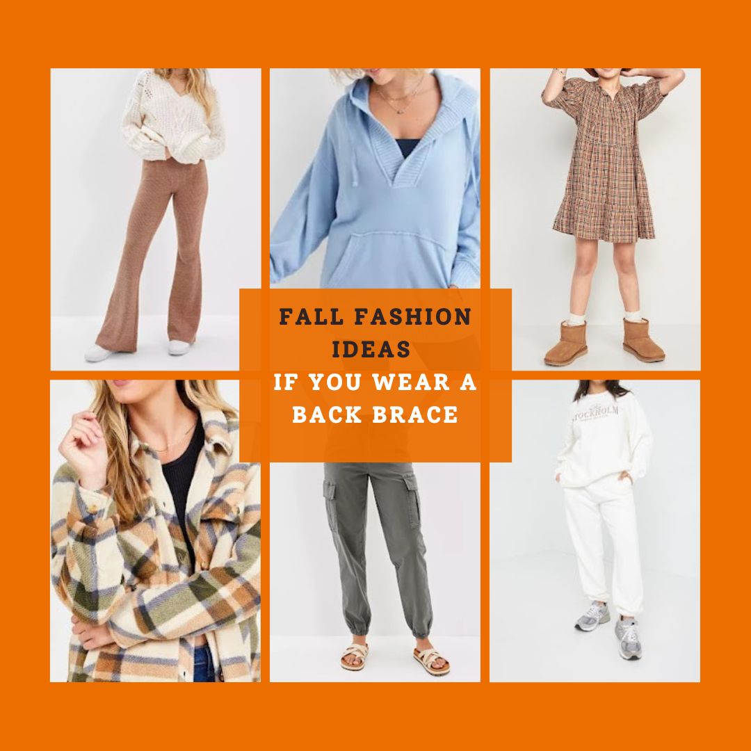 Fall Fashion Ideas if You Wear a Scoliosis Brace National Scoliosis